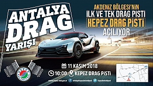 Antalya Kepez'deki Drag Pisti Açılış için gün sayıyor