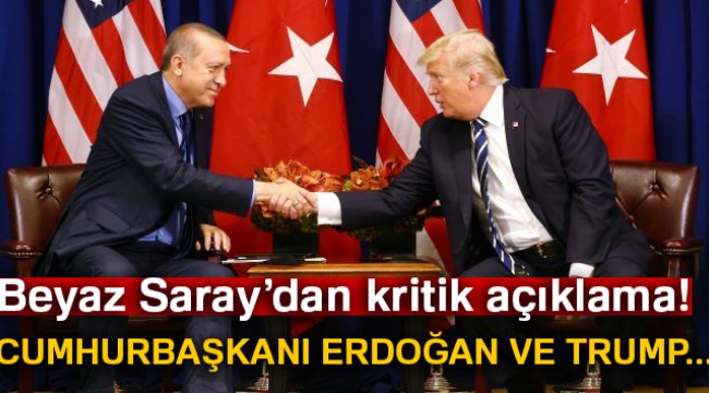 Beyaz Saray: 'Cumhurbaşkanı Erdoğan ve Trump Kaşıkçı'yı görüştü'