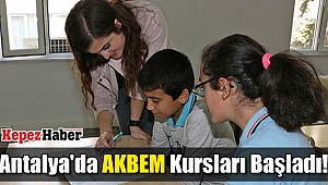 Antalya'da AKBEM Kursları Başladı!