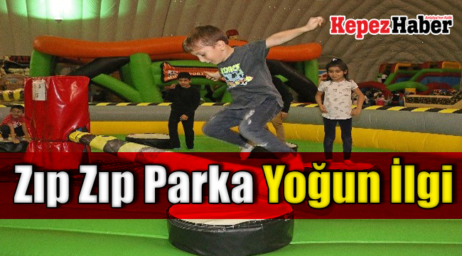 Zıp Zıp Park Yoğun İlgi Gördü!