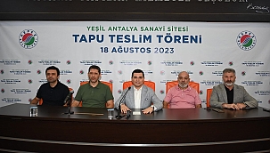 Yeşil Antalya Sanayii Sitesi'nde Tapu Sevinciyle Yeni Dönem Başlıyor!