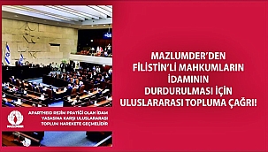 Filistinli Esirlere İdam Yasası: MAZLUMDER’den Sert Tepki